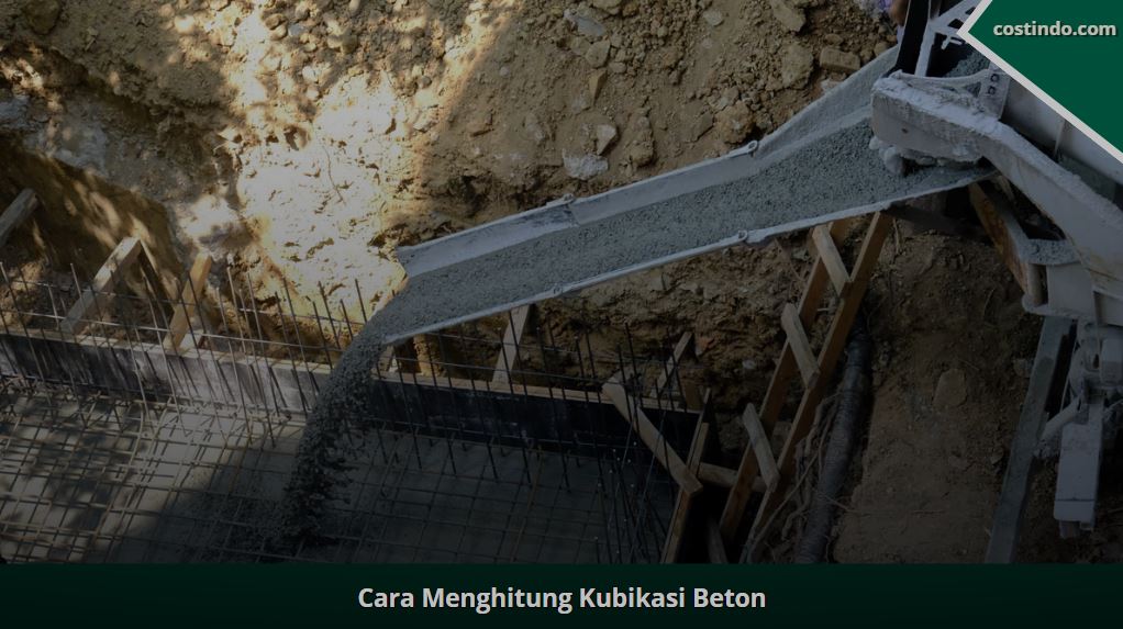 Cara menghitung kubikasi beton