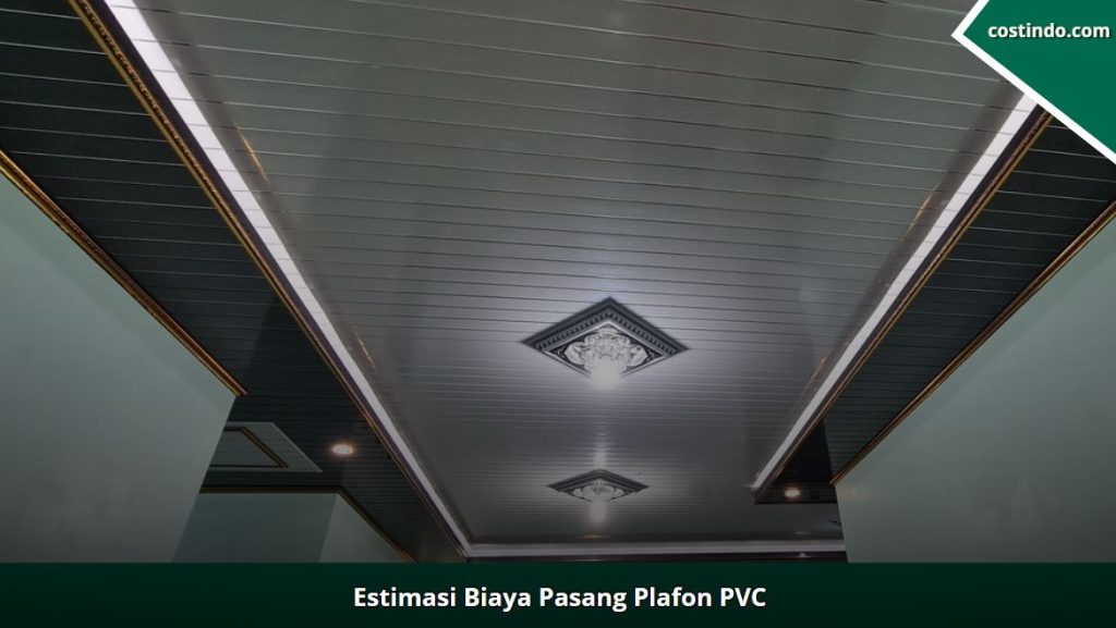 estimasi biaya pasang plafon pvc