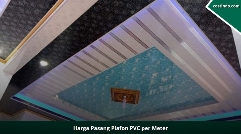harga pasang plafon pvc per meter