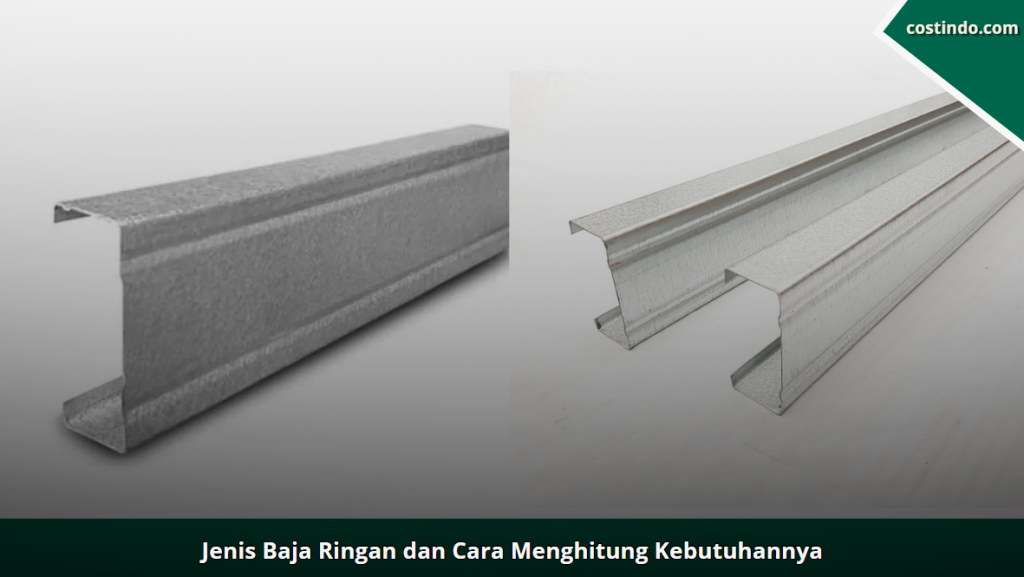 Jenis baja ringan dan cara menghitung kebutuhannya